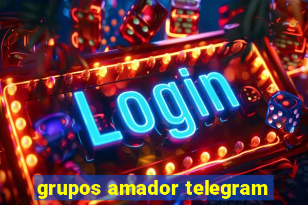 grupos amador telegram